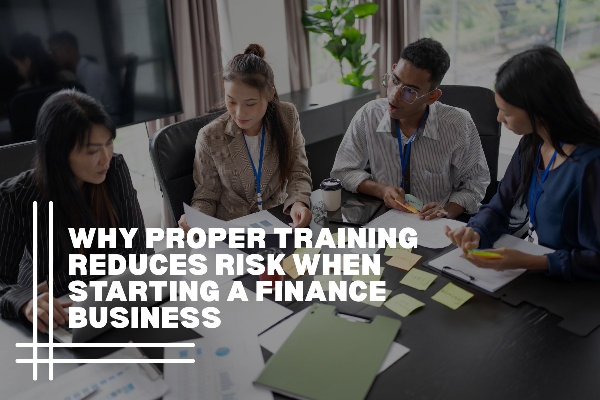 Why Proper Training Reduces Risk When Starting a Finance Business